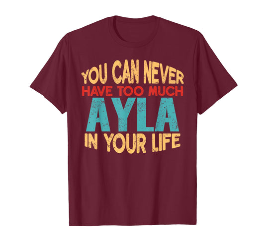 Funny Ayla Personalized Tshirt First Name Joke Item T-Shirt