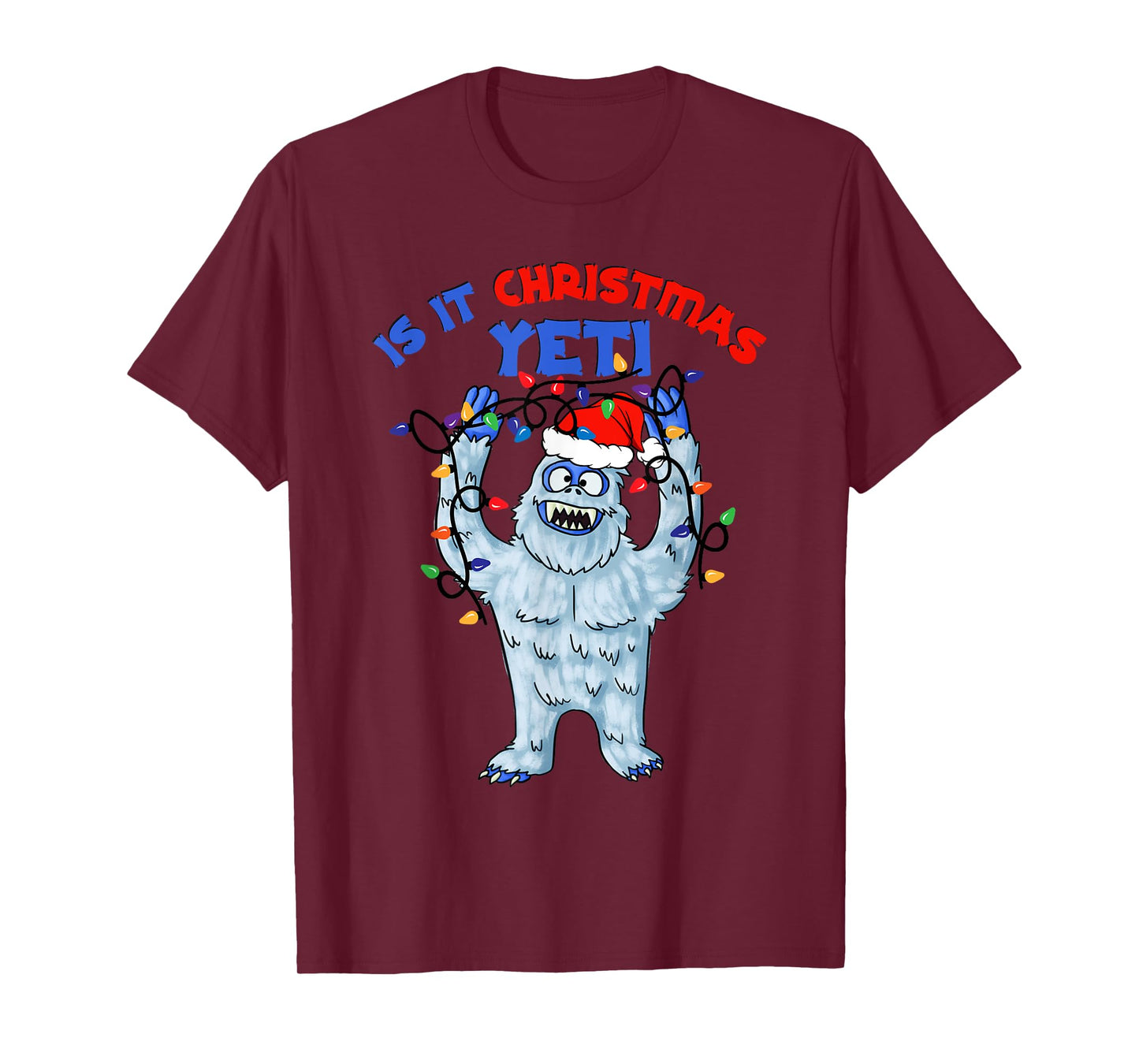 Abominable Snowman Is It Christmas Yeti Monster Holiday T-Shirt