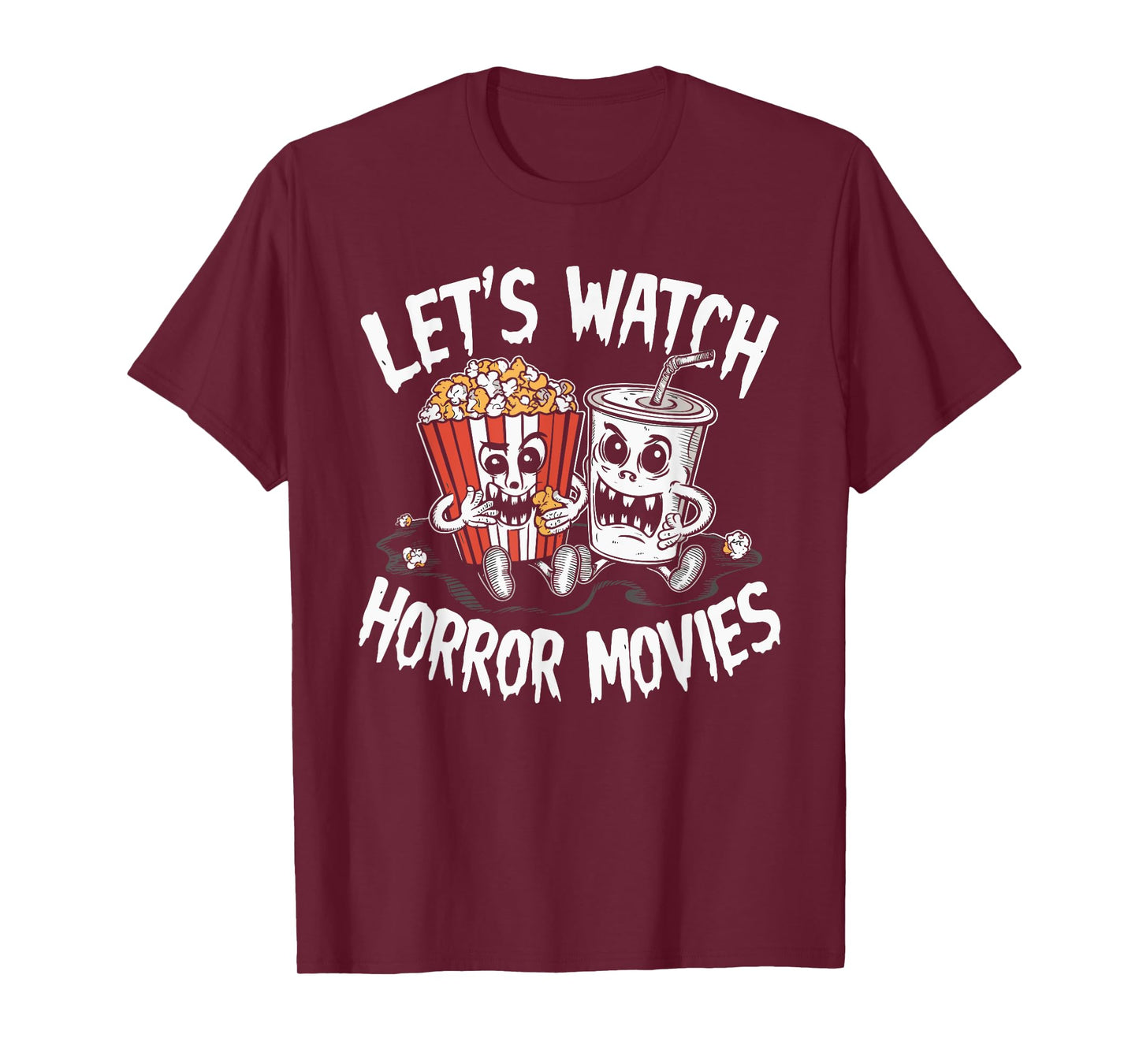 Let's Watch Horror Movies Halloween Costume T-Shirt