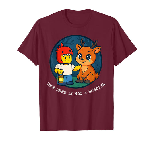 The Deer is Not a Monster T-Shirt