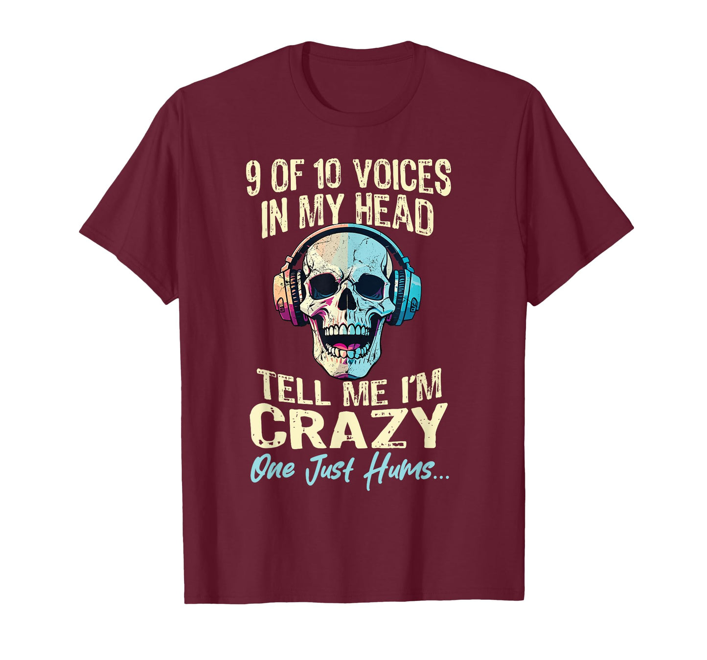 9 Out Of 10 Voices In My Head Tell Me Im Crazy Sarcasm Gamer T-Shirt