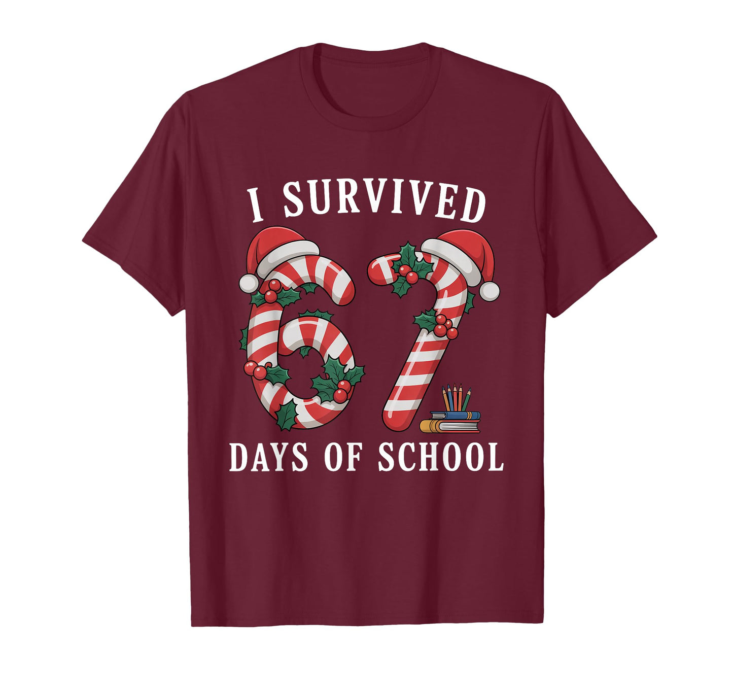 I Survived 67 Days of School Christmas Candy Cane Six Seven T-Shirt