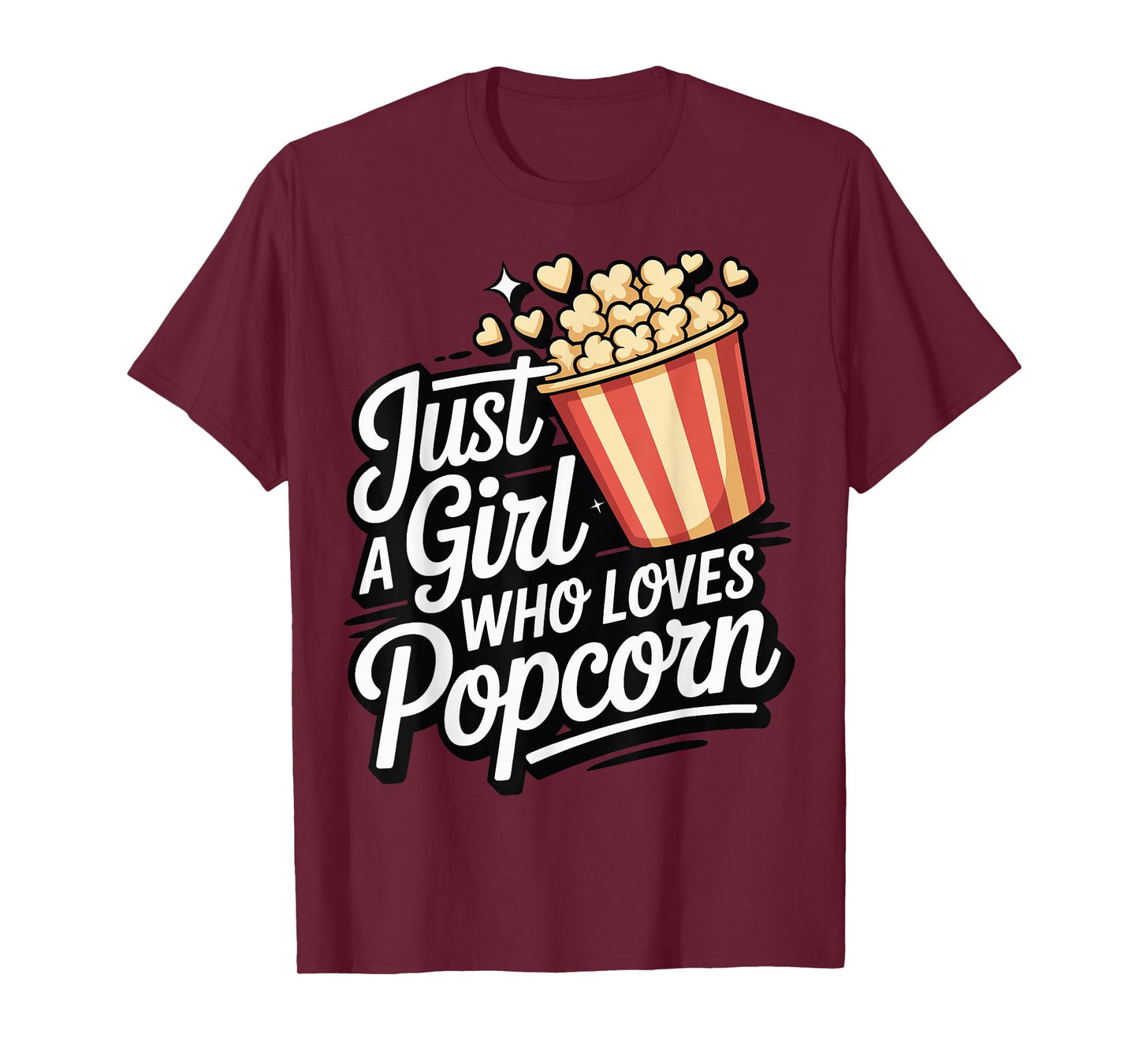 Just A Girl Who Loves Popcorn T-Shirt