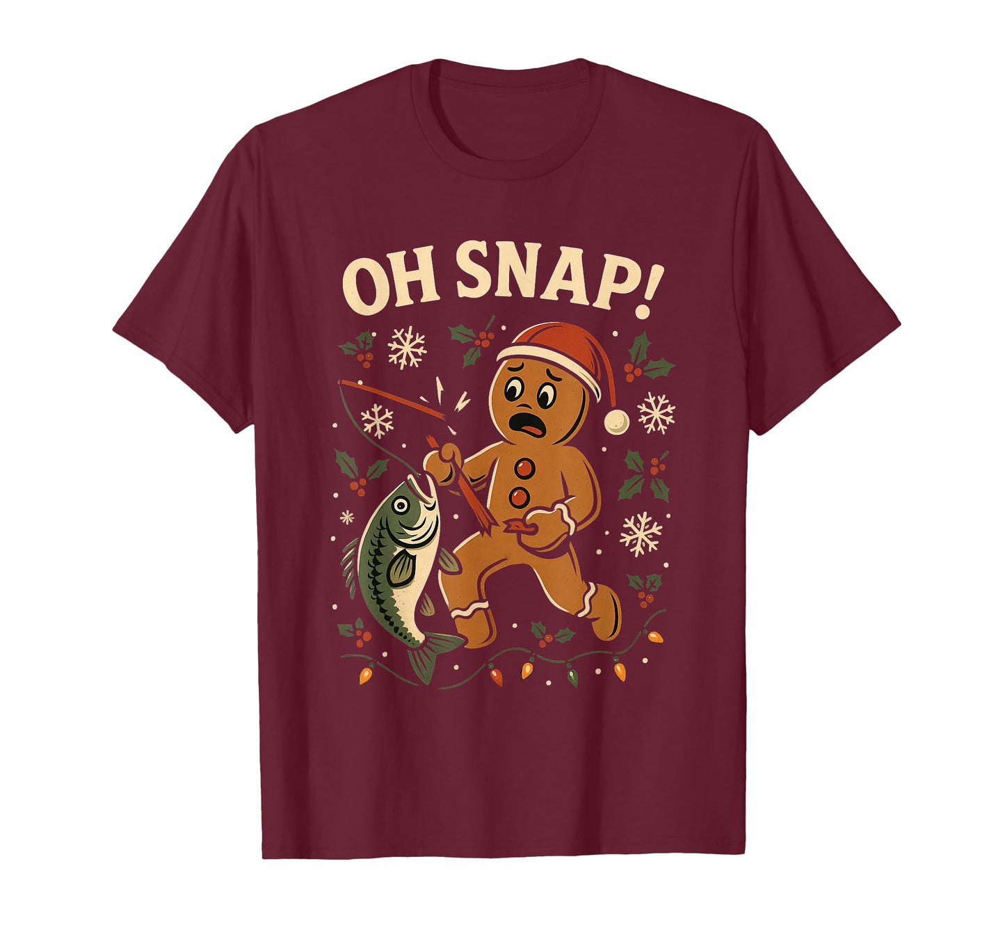 Oh Snap Gingerbreadman Christmas Fishing T-Shirt