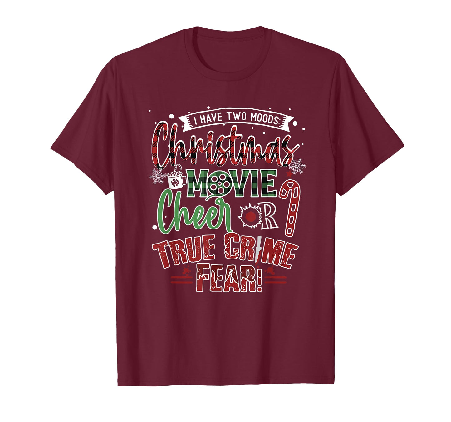 Funny Christmas Movies or True Crime Shows for Crime TV Fan T-Shirt