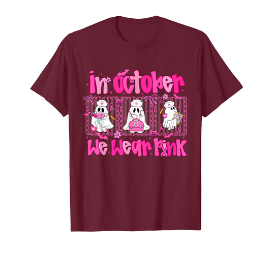 In October We Wear Pink Nurse Ghost Halloween Breast Cancer T-Shirt