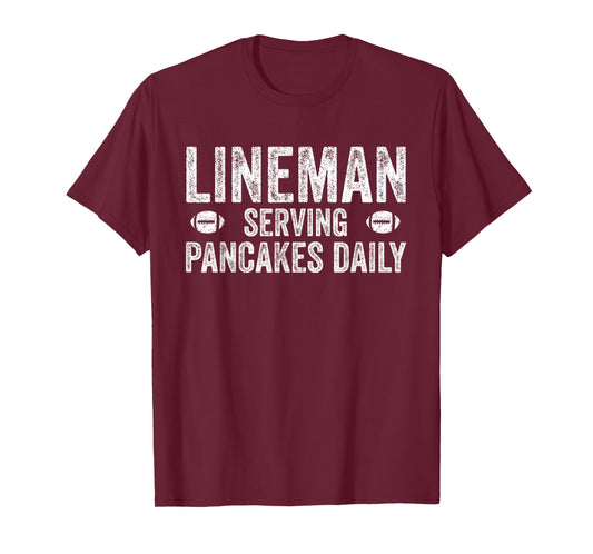 Football Lineman Shirt - Serving Pancakes Daily T-Shirt