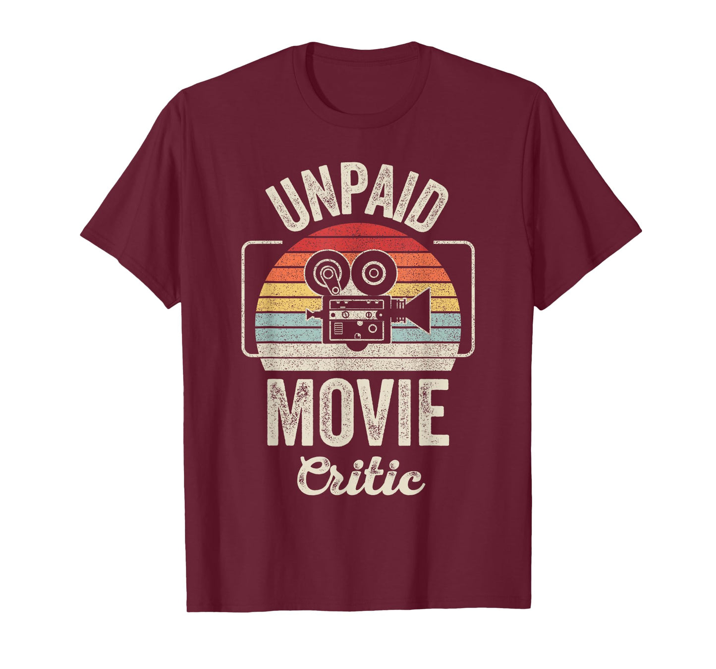 Retro Vintage Unpaid Movie Critic Film Cinema Motion Picture T-Shirt