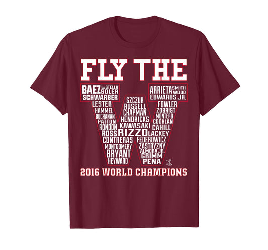 Anthony Rizzo Fly The W Roster 2016 World Champions T-Shirt T-Shirt