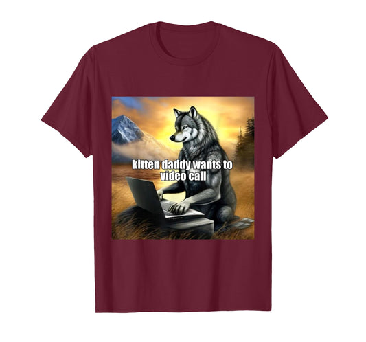 Kitten Daddy Wants to Video Call T-Shirt