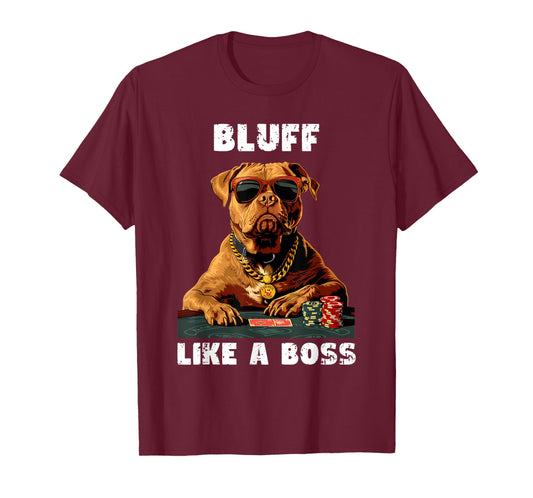 Bluff Like a Boss, Texas Holdem Poker T-Shirt