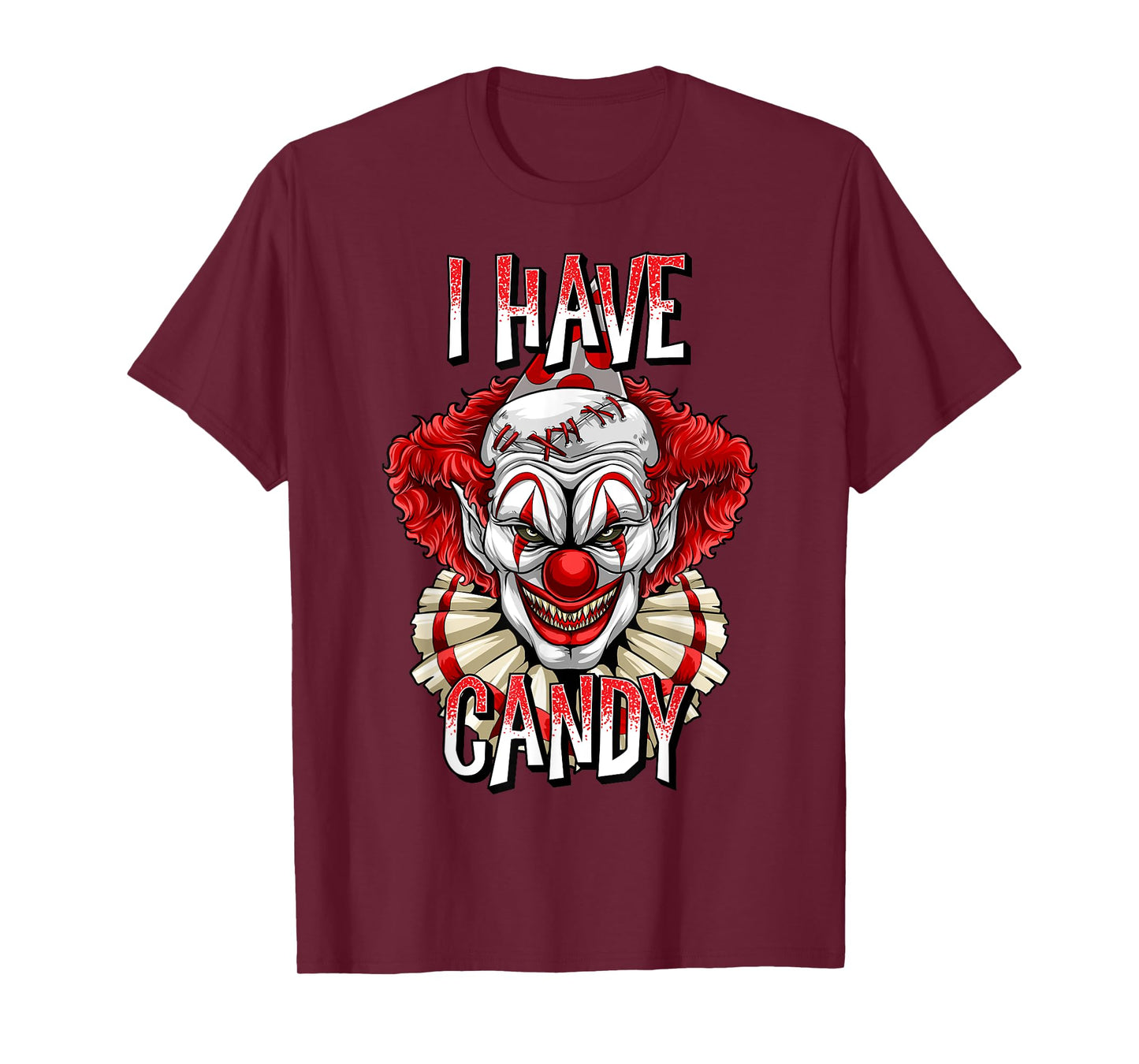 Scary Creepy Clown Halloween T Shirt I Have Candy Gifts T-Shirt