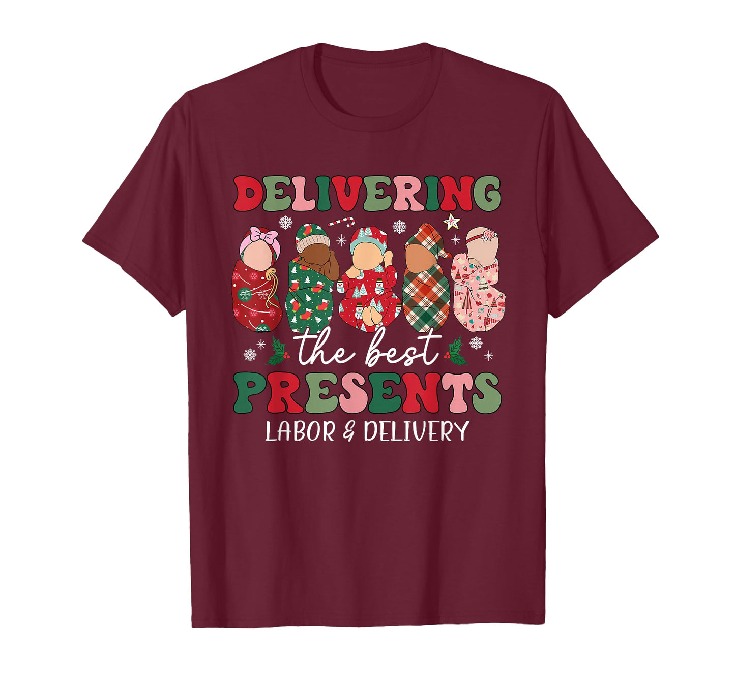 Delivering The Best Presents Labor Delivery Nurse Christmas T-Shirt