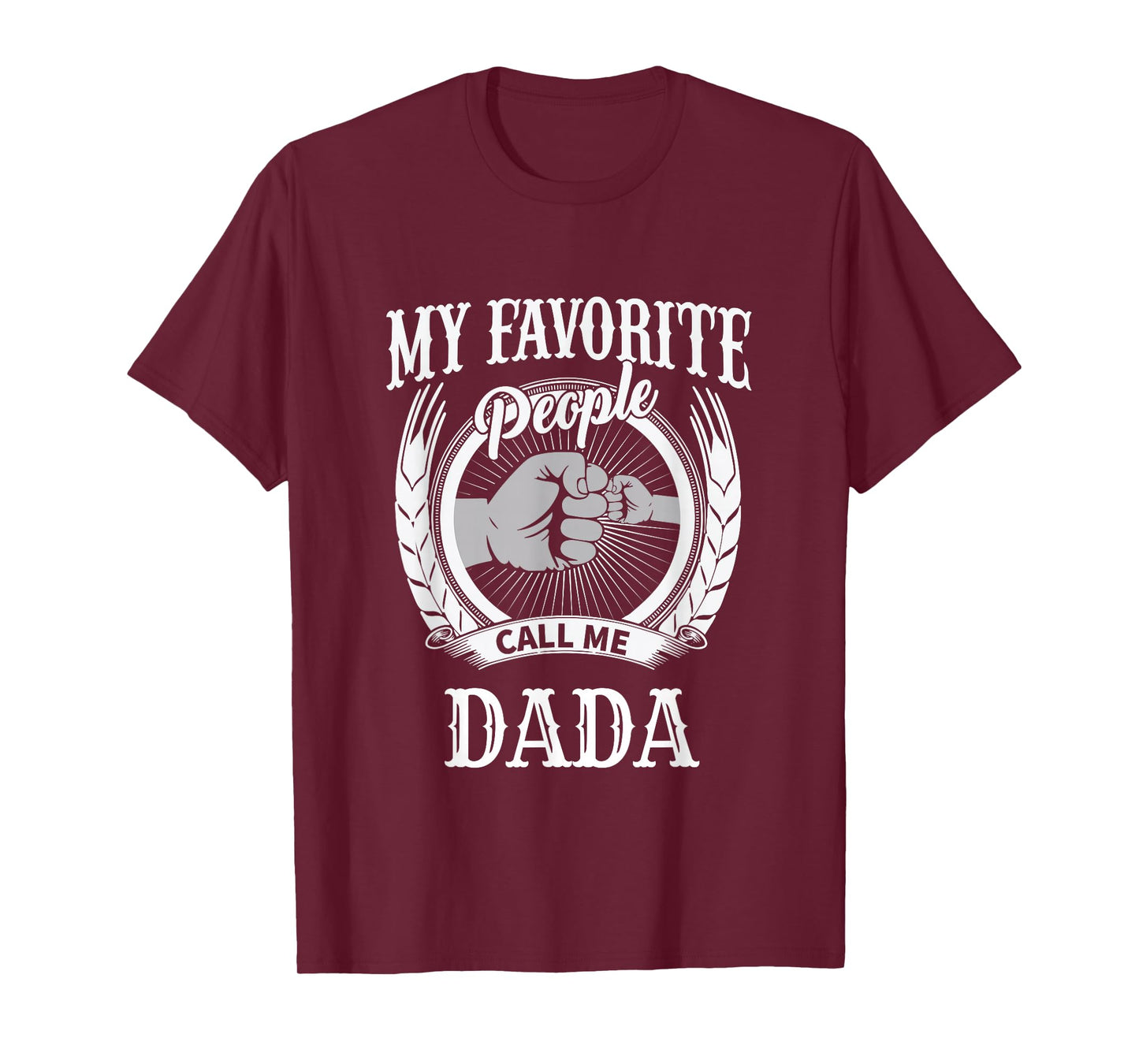 My Favorite People Call Me Dada Grandpa T-Shirt