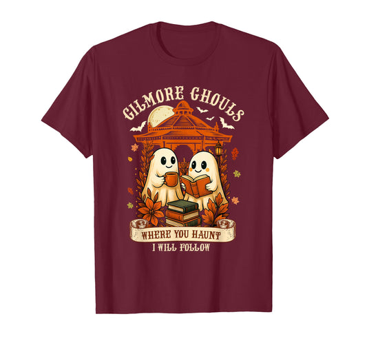 Gilmore Ghouls Where You Haunt, I Will Follow Halloween Boo T-Shirt