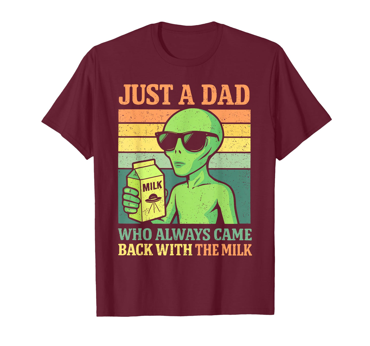Just A Dad Who Always Came Back With The Milk, Alien Papa T-Shirt