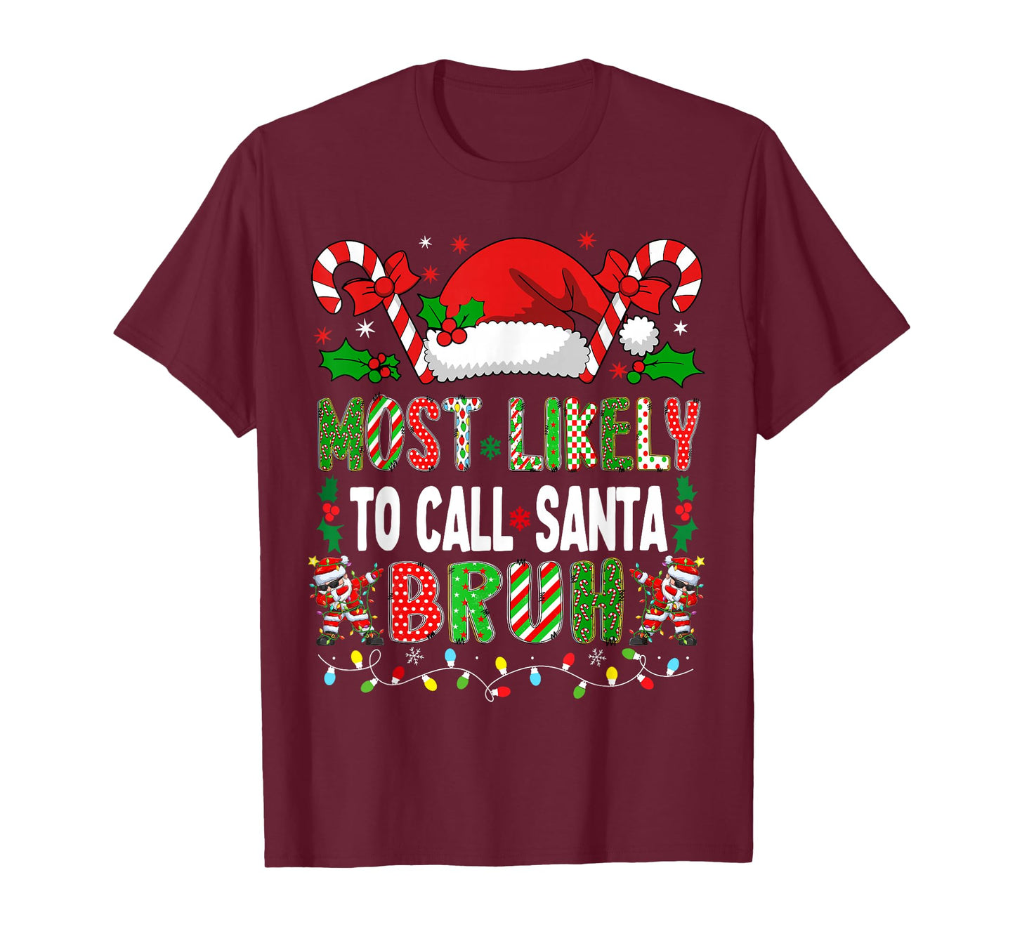 HUGvyn Christmas: Most Likely To Call Santa Bruh Boys Xmas T-Shirt