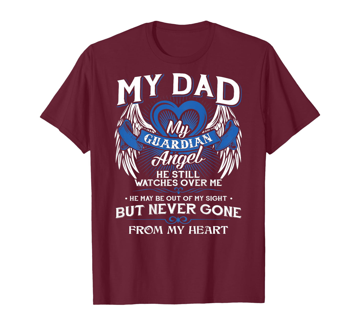 My Guardian Angel My Dad He Still Watches Over Me Angel Tee T-Shirt