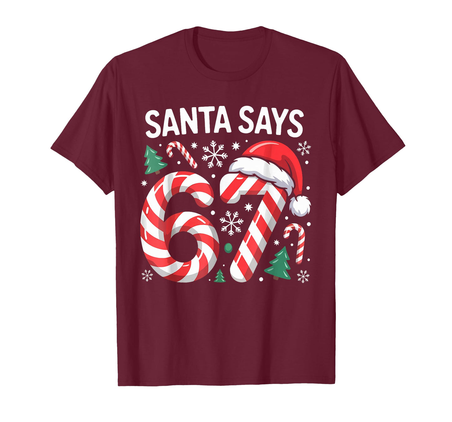 Matching Christmas Candy Cane Six Seven Santa Says 6 7 T-Shirt