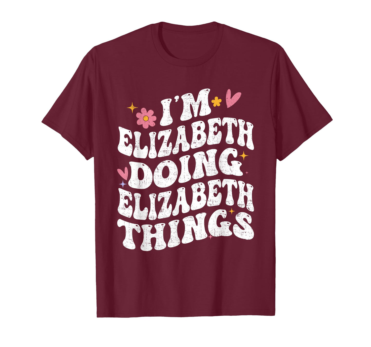 I'm Elizabeth Doing Elizabeth Things Groovy Personalized T-Shirt