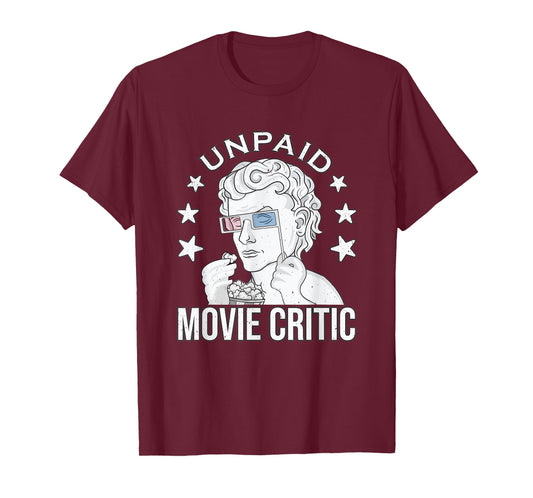 Unpaid Movie Critic white vintage Movie lover Movie quote T-Shirt