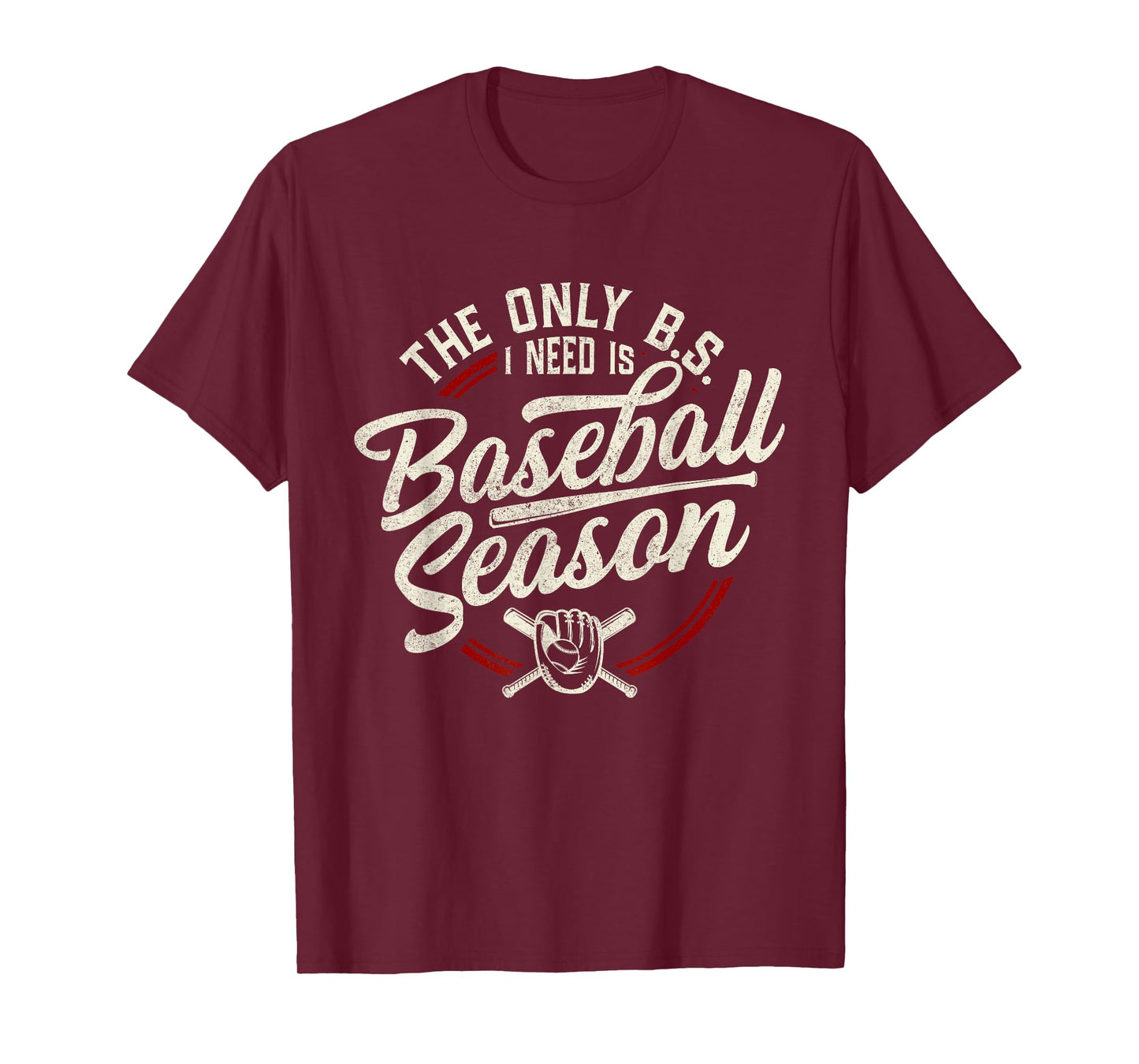 The Only BS I Need is Baseball Season Funny Vintage Baseball T-Shirt