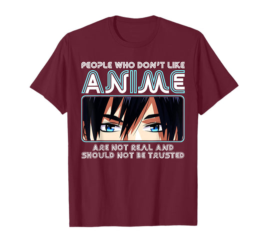 People Who Don't Like Anime For Women, Men, Teen Girls, Boys T-Shirt