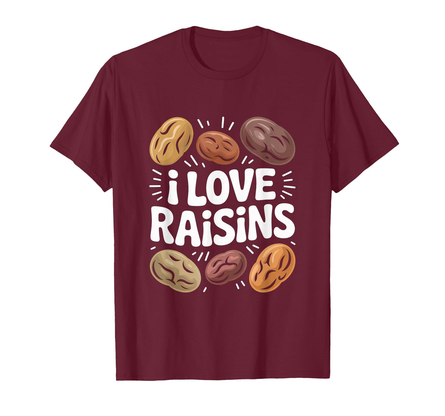 I Love Raisins Funny Snack Lover Bold Design T-Shirt