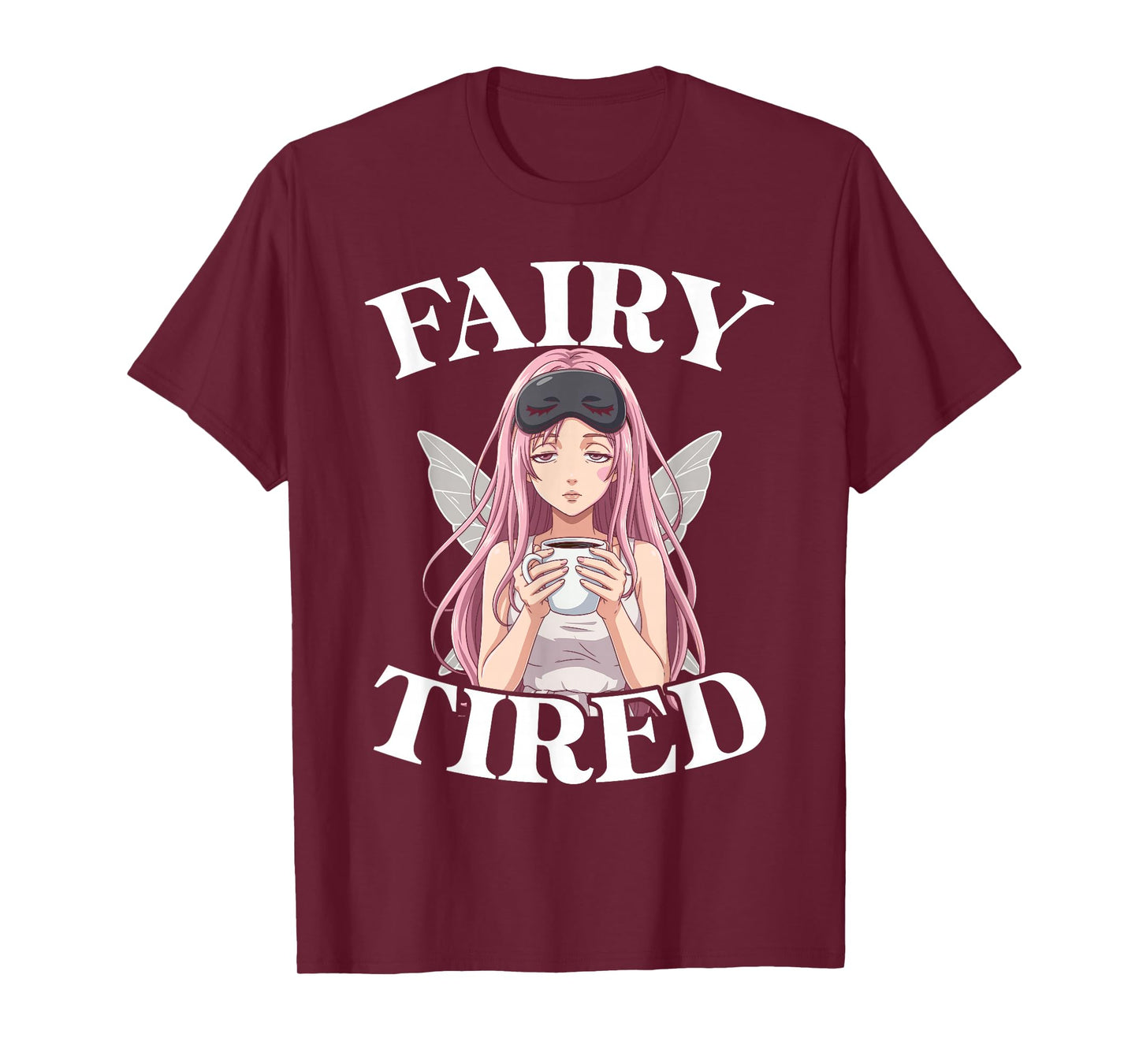 Fairy Tired Anime Design for Women Fairy T-Shirt