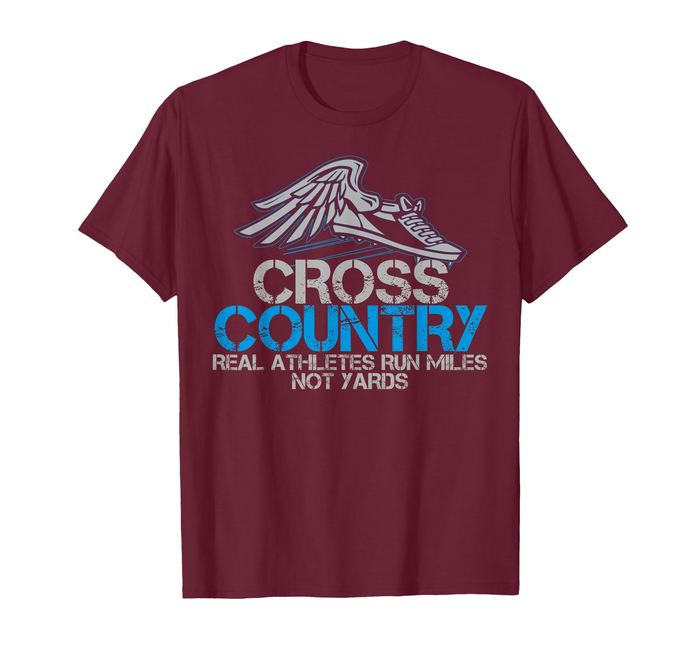 Cross Country: Real Athletes Run Miles Not Yards T-Shirt. CC T-Shirt