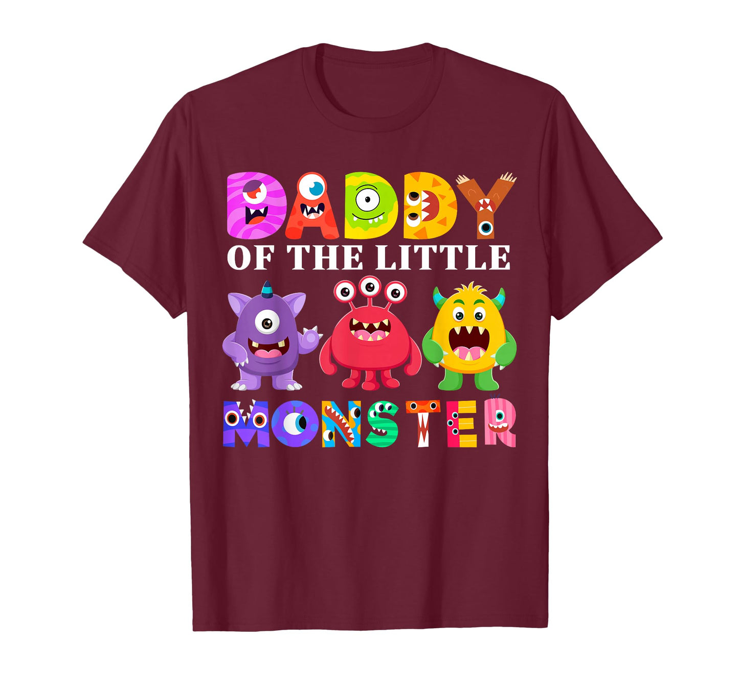 Daddy Of The Little Monster Birthday Party Family Monster T-Shirt