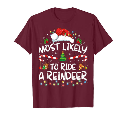 Most Likely To Ride A Reindeer Family Xmas Pajamas Christmas T-Shirt