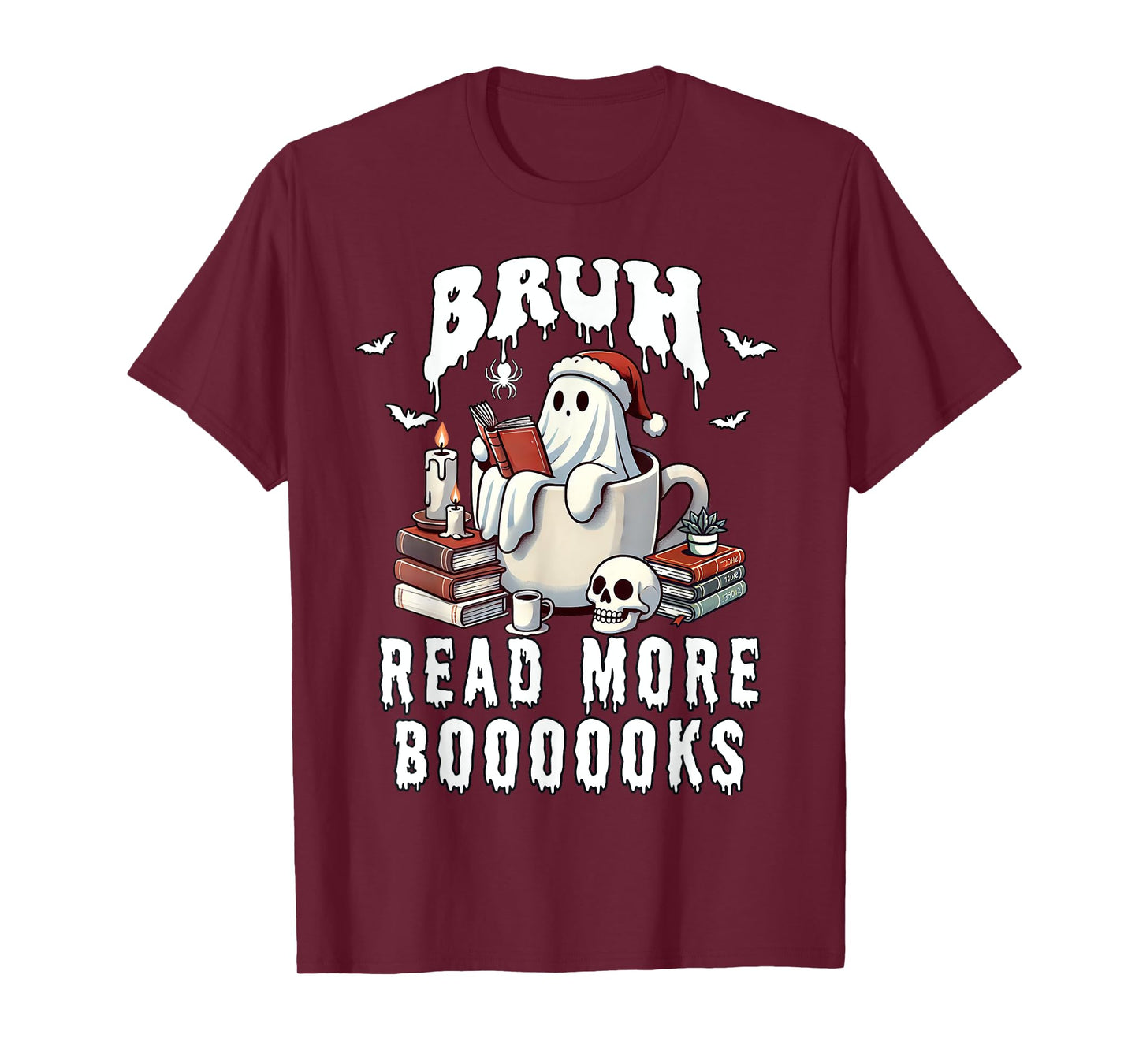 Halloween Bruh Read More Books Cute Funny Ghost Boo Spirit T-Shirt