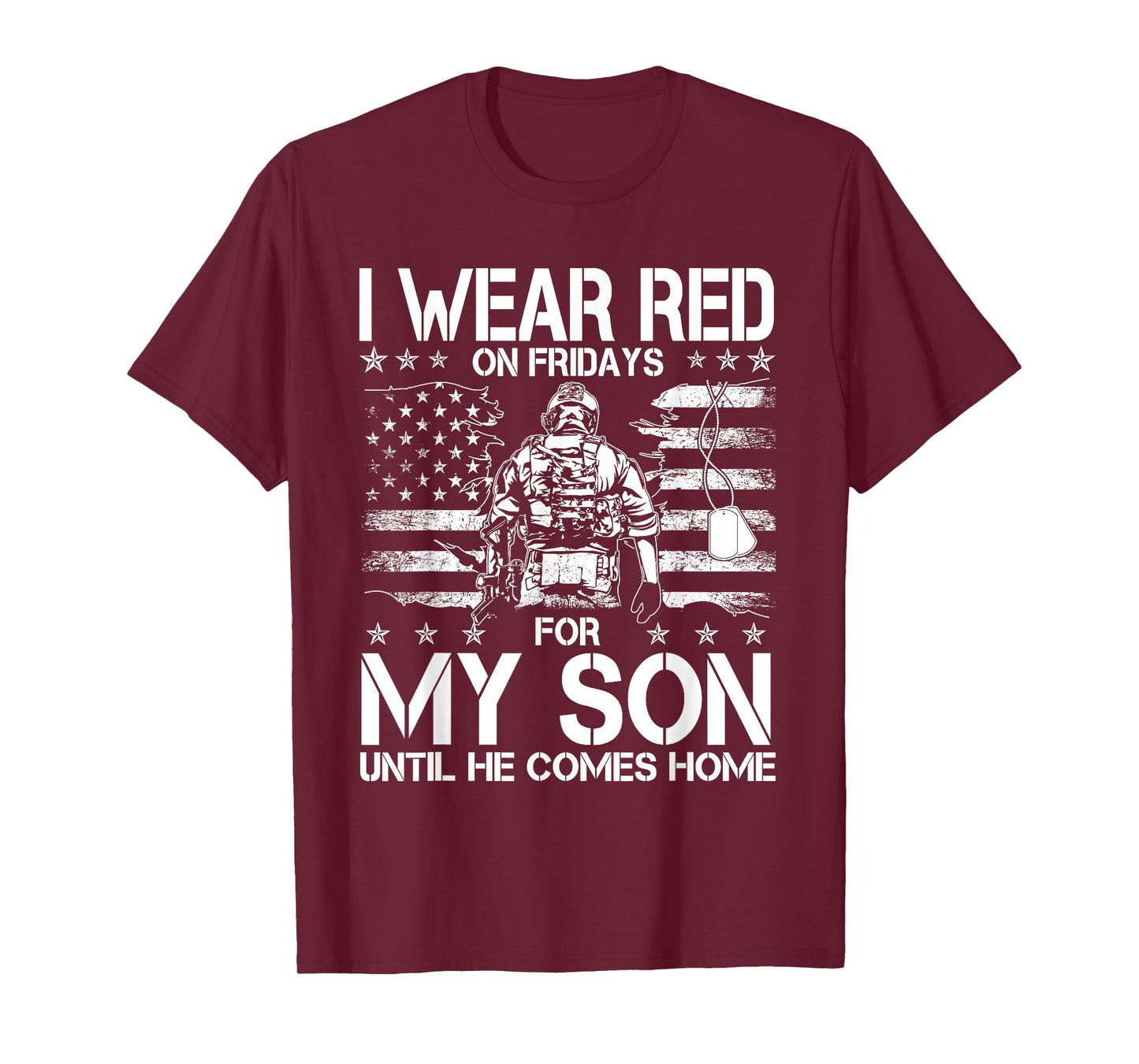 I Wear Red On Fridays For My SON Until He Comes Home Veteran T-Shirt