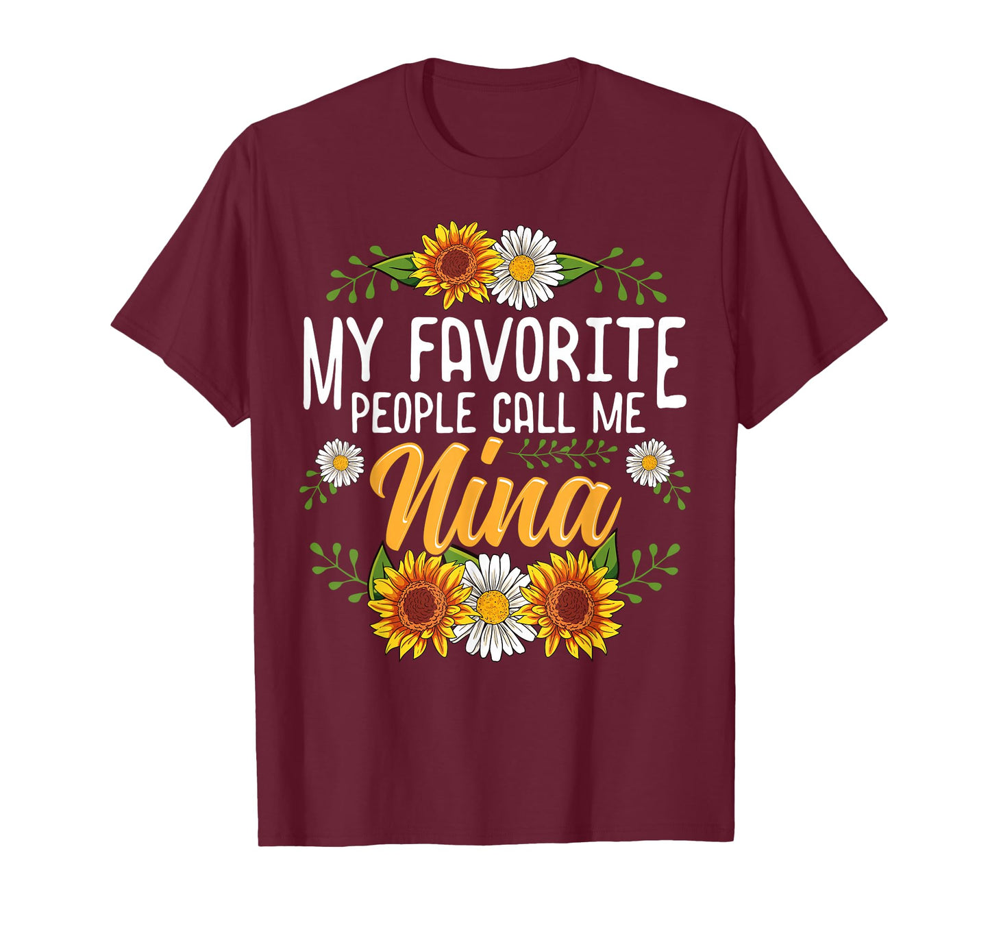 My Favorite People Call Me Nina Shirt Mothers Day Gifts T-Shirt