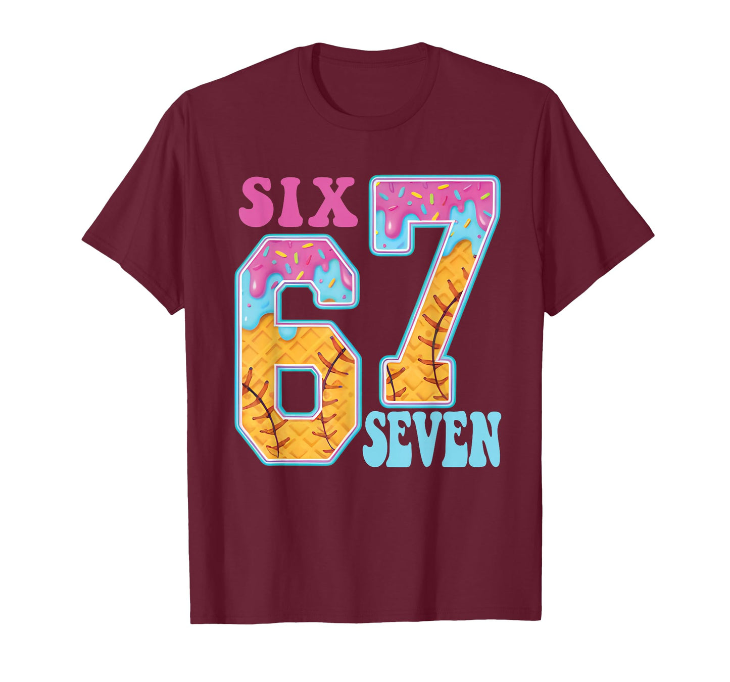 Six Seven Drip Baseball Player Number 67 Or 67th Birthday T-Shirt
