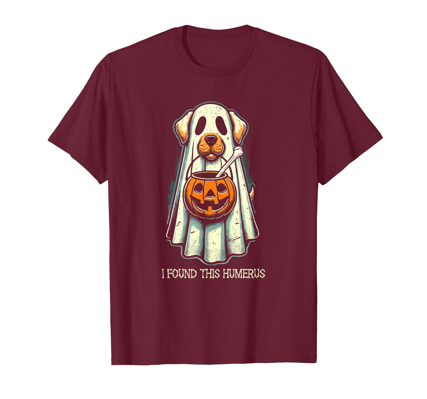 Cute Ghost Dog I Found This Humerus Halloween Funny Ghost Men Women Kids T-Shirt