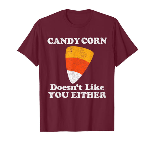 Candy Corn Doesn't Like You Either Funny Halloween Costume T-Shirt