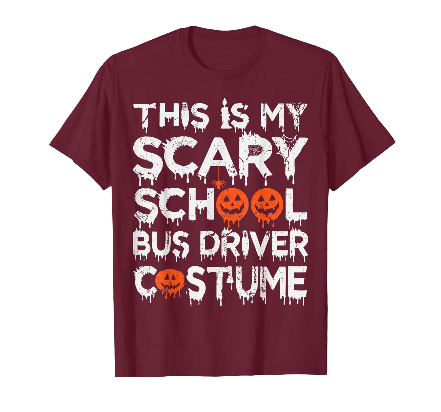 This Is My Scary School Bus Driver Costume Halloween T-Shirt