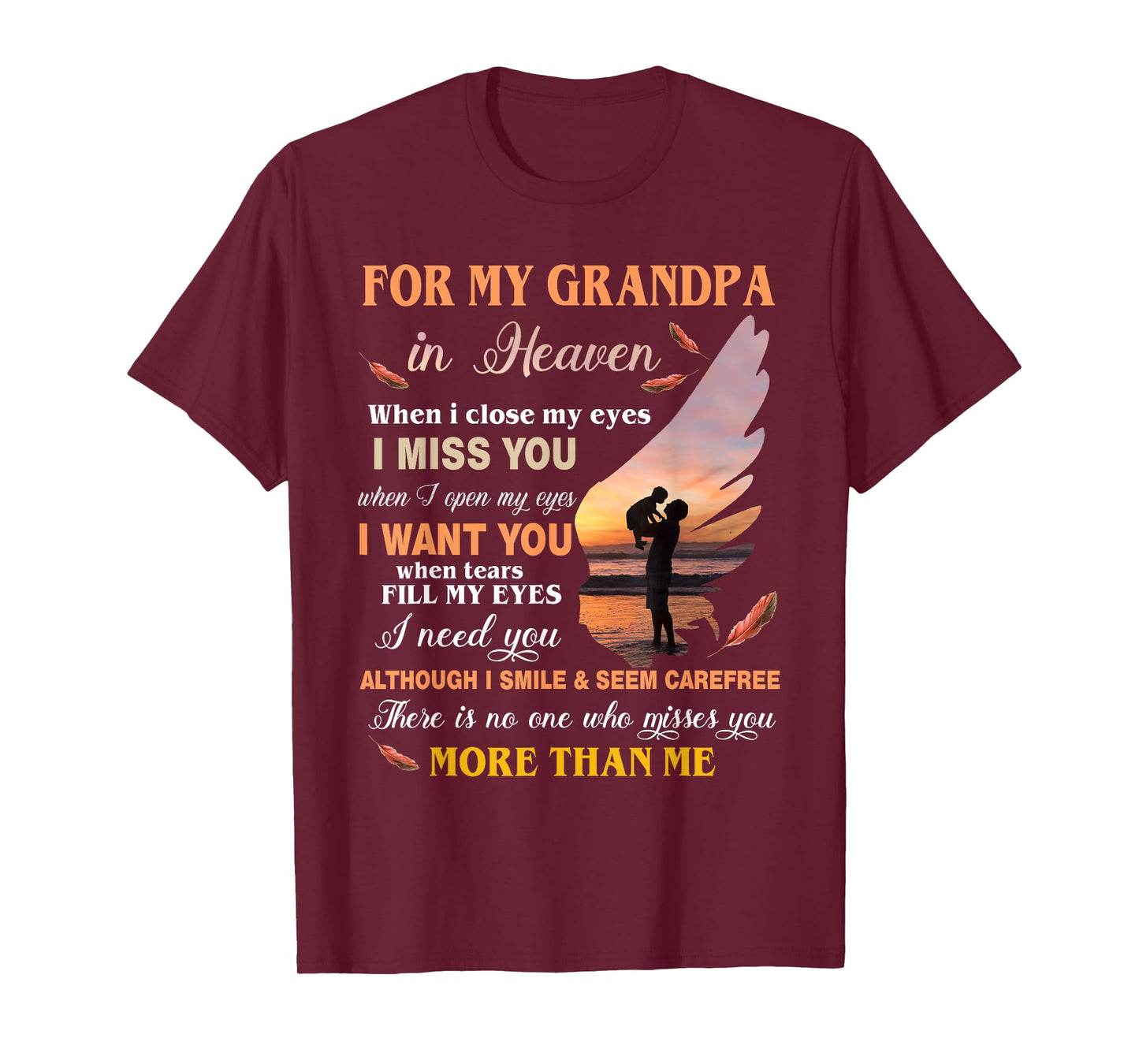 For My Grandpa In Heaven When I Close My Eyes I Miss You T-Shirt
