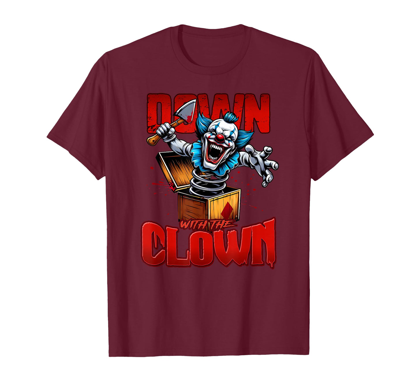 Down with The Clown Hatchet Man ICPS Horror Core T-Shirt