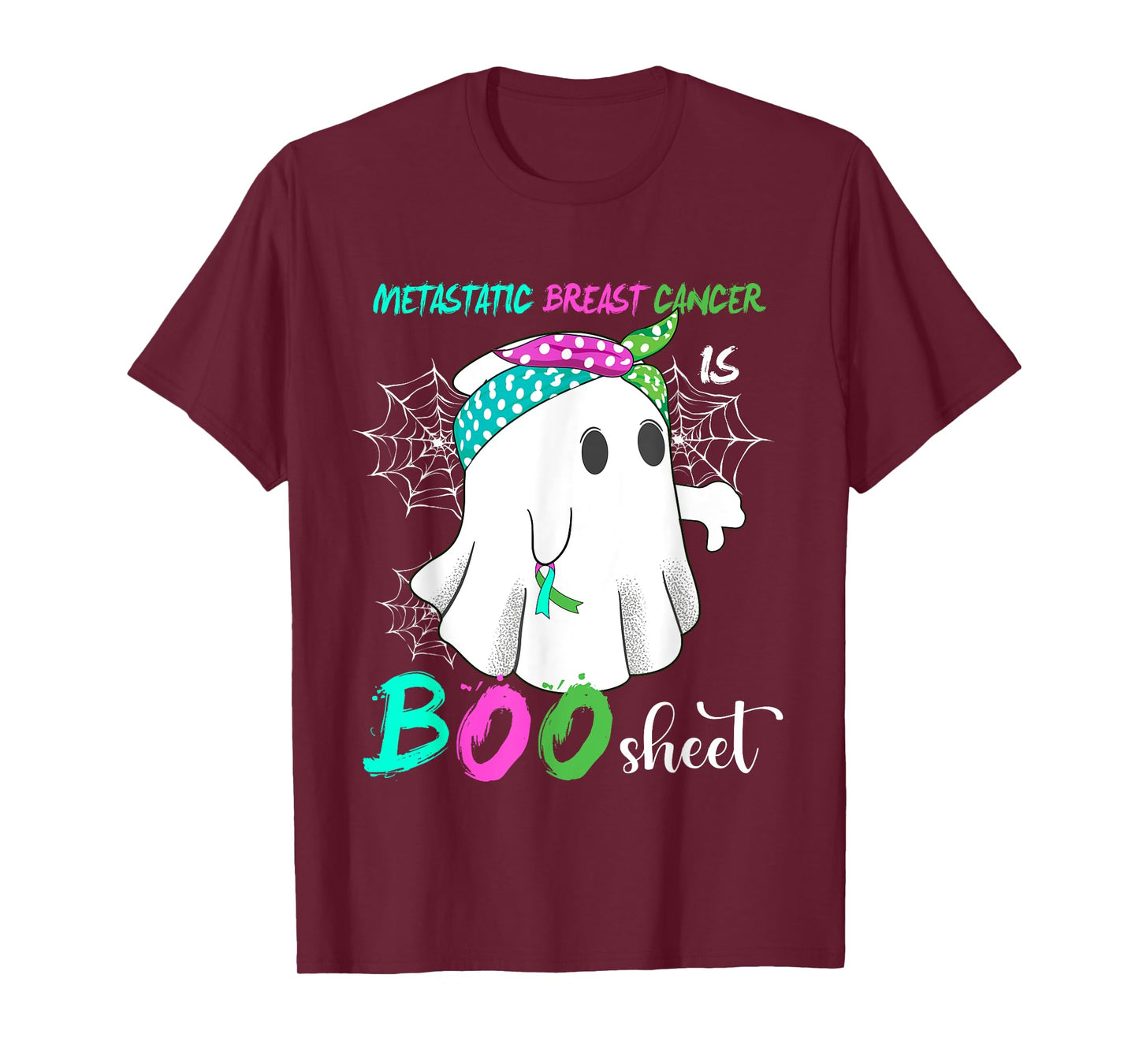 Metastatic Breast Cancer is Boo Sheet Halloween Costume T-Shirt