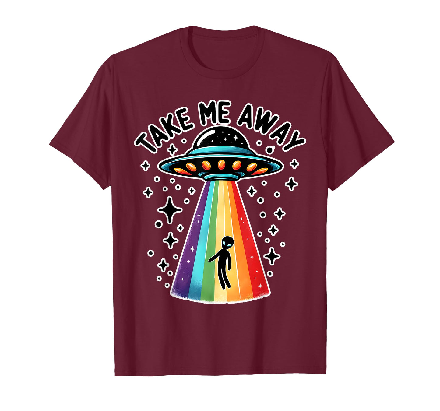 Take Me With UFO Alien Spaceship Rainbow Sci Fi T-Shirt