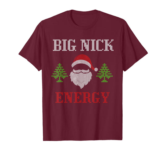 Big Nick Energy - Ugly Sweater - Big Nick Energy Santa T-Shirt