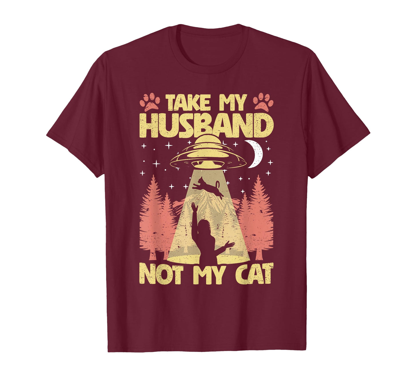 Take My Husband not My Cat Funny UFO Cats Kitten Women T-Shirt