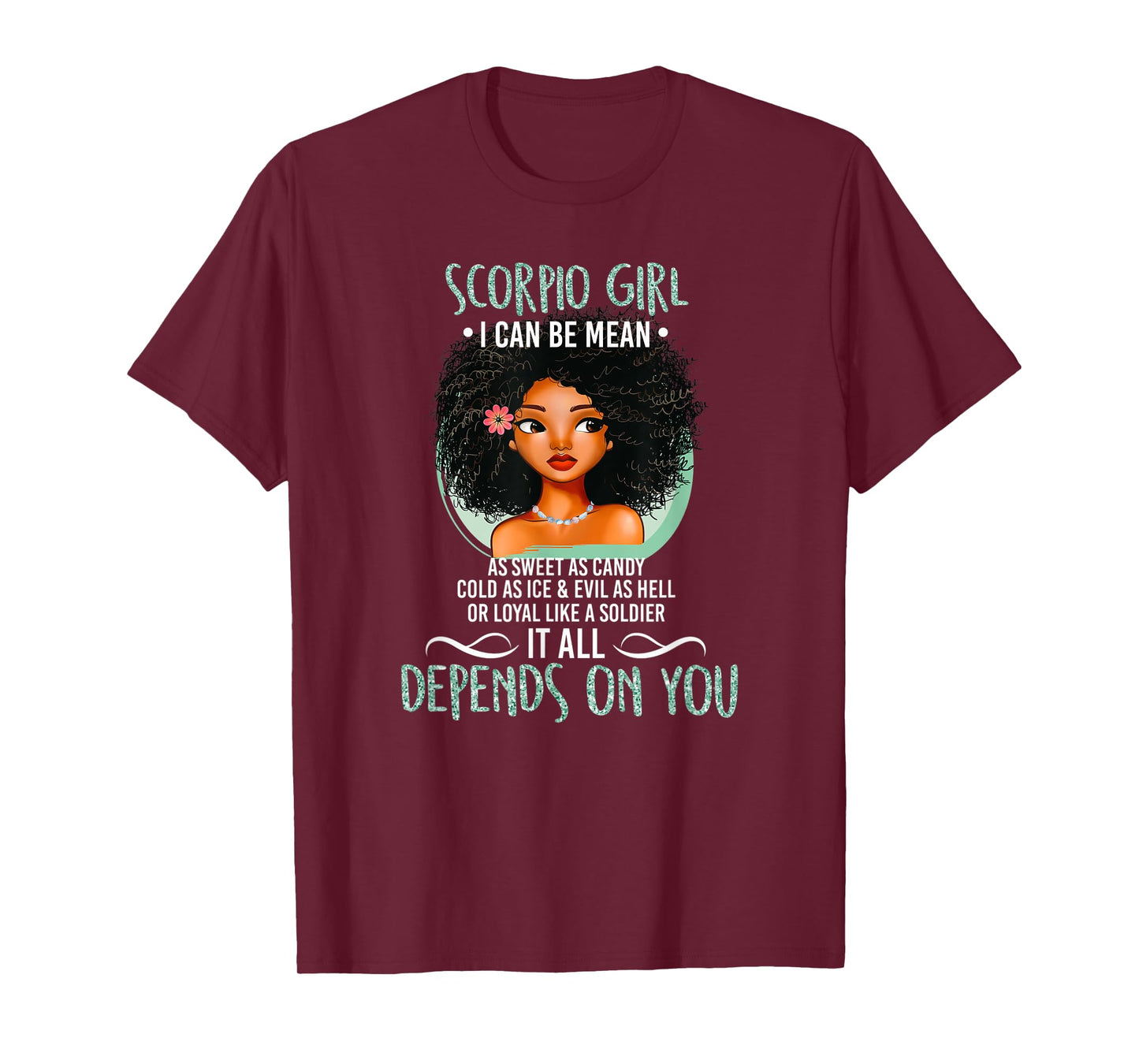 Scorpio Girl "I can be Mean as sweet as candy" T-Shirt