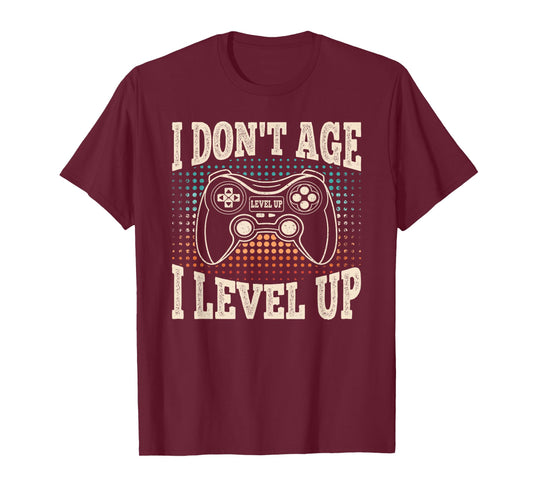 I Don't Age I Level Up Video Game Gaming Birthday Men Boys T-Shirt