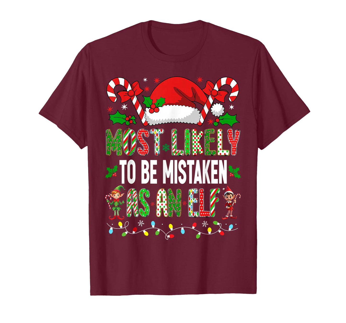 HUGvyn Christmas: Most Likely To Be Mistaken As An Elf Xmas T-Shirt