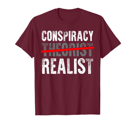 Conspiracy Realist Shirt Conspiracy Theory Gift Alien Gifts T-Shirt