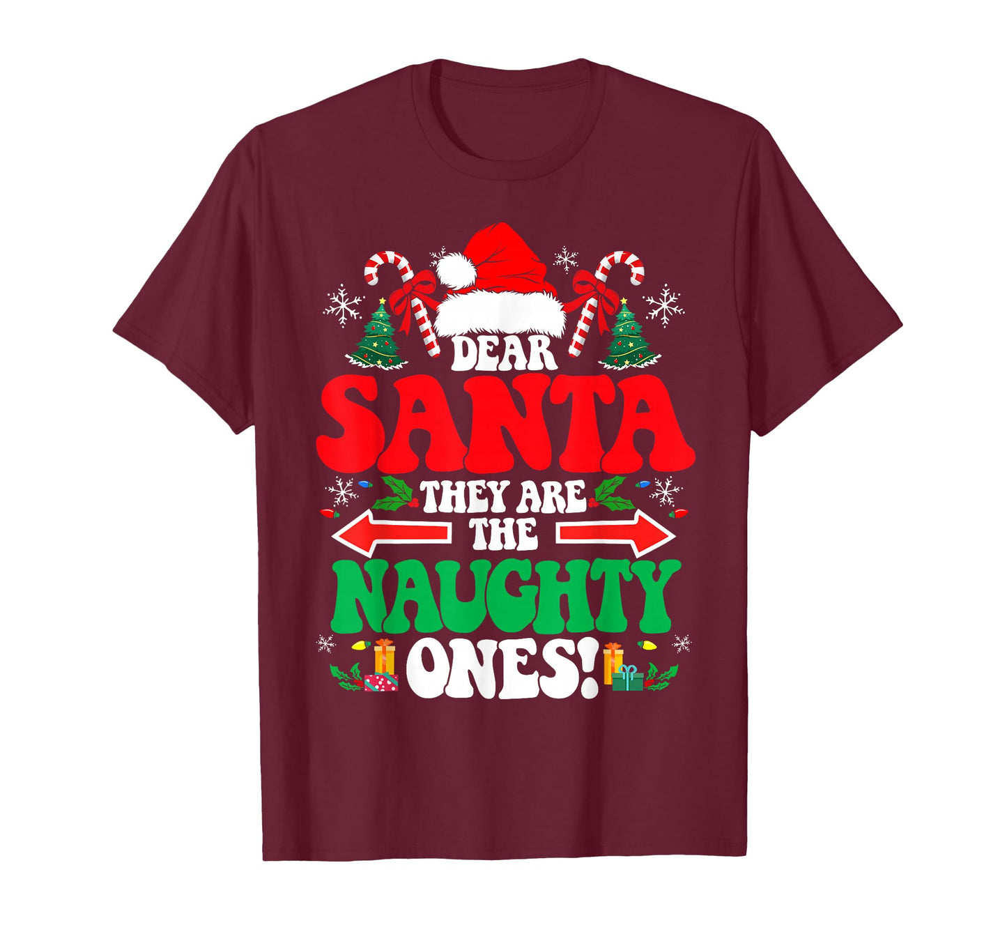 Dear Santa They are The Naughty Ones Funny Christmas T-Shirt